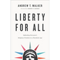 Liberty for All - Hardcover