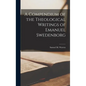 A Compendium of the Theological Writings of Emanuel Swedenborg - Hardcover