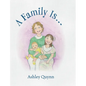 A Family Is... - Hardcover