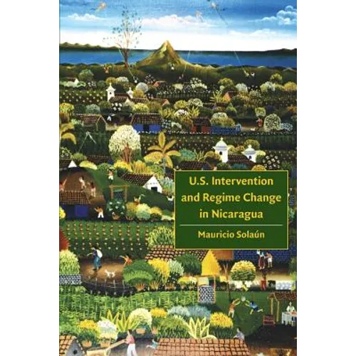 U.S. Intervention and Regime Change in Nicaragua - Paperback