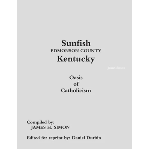 Sunfish Edmonson County Kentucky: Oasis of Catholicism - Paperback