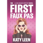 The First Faux Pas: A Lora Weaver Mystery - Paperback