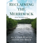 Reclaiming the Merrimack: An Action Plan to Clean the River - Paperback