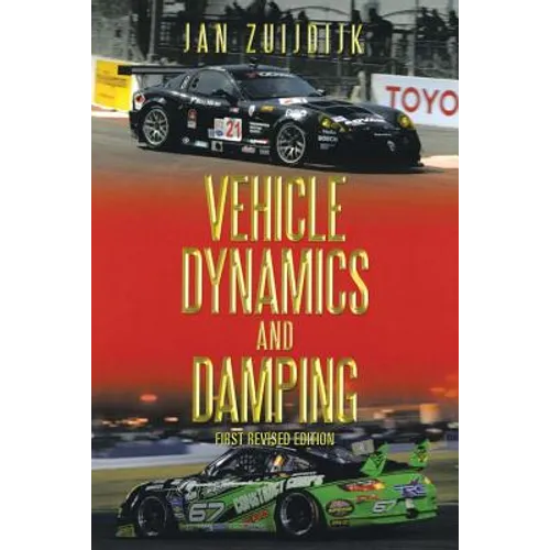 Vehicle Dynamics and Damping: First Revised Edition - Paperback