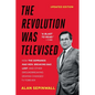 The Revolution Was Televised: How the Sopranos, Mad Men, Breaking Bad, Lost, and Other Groundbreaking Dramas Changed TV Forever - Paperback