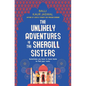 The Unlikely Adventures of the Shergill Sisters - Hardcover
