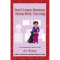 Don't Leave Momma Home With the Dog: Why Caregivers Do What They Do! - Paperback