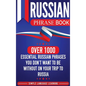 Russian Phrase Book: Over 1000 Essential Russian Phrases You Don't Want to Be Without on Your Trip to Russia - Hardcover