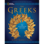 National Geographic the Greeks: An Illustrated History - Hardcover