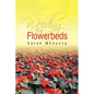 Weeding the Flowerbeds - Paperback