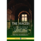 The Magus: A Complete System of Occult Philosophy, Alchemy and Magic Lore in Three Books - Paperback