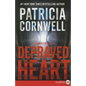 Depraved Heart: A Scarpetta Novel - Paperback