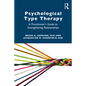 Psychological Type Therapy: A Practitioner's Guide to Strengthening Relationships - Paperback