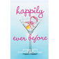 Happily Ever Before - Paperback