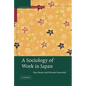 A Sociology of Work in Japan - Hardcover