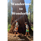 Wanderlust to Wonderful - Paperback