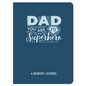 Dad, You Are My Superhero: A Memory Journal - Paperback