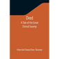 Dred: A Tale of the Great Dismal Swamp - Paperback
