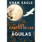 Los Cantos de las ÁGUILAS: Poesía por Eagle Soul Man - Paperback
