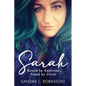Sarah: Bound by Addiction, Freed by Christ - Paperback