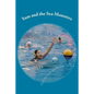 Sam and the Sea Monsters: A Water Polo Story - Paperback