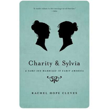 Charity and Sylvia: A Same-Sex Marriage in Early America - Paperback