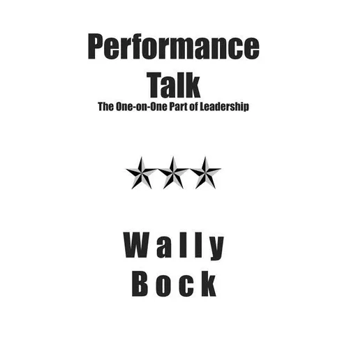 Performance Talk: The One-on-One Part of Leadership - Paperback