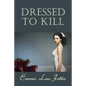 Dressed to Kill - Paperback