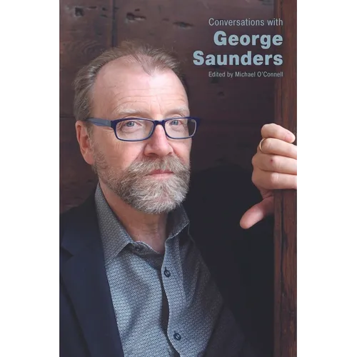 Conversations with George Saunders - Paperback
