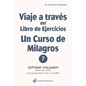 Viaje a Través del Libro de Ejercicios de Un Curso de Milagros, Volumen 7 - Paperback