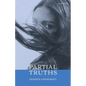 Partial Truths - Paperback