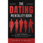 The Dating Mentality Book - Paperback