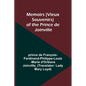 Memoirs (Vieux Souvenirs) of the Prince de Joinville - Paperback
