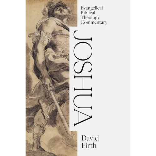 Joshua: Evangelical Biblical Theology Commentary - Hardcover
