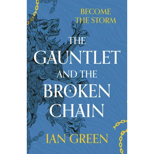 The Gauntlet and the Broken Chain - Paperback