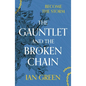 The Gauntlet and the Broken Chain - Paperback
