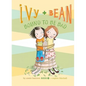 Ivy and Bean Bound to Be Bad: #5 - Library Binding