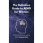 The Definitive Guide to ADHD for Women - Hardcover