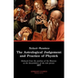 The Astrological Judgement and Practice of Physick - Paperback