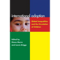 International Adoption: Global Inequalities and the Circulation of Children - Hardcover