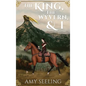 The King, the Wyvern, and I - Hardcover