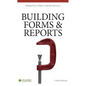 Building Forms & Reports: Using Microsoft Access 2010 - Paperback