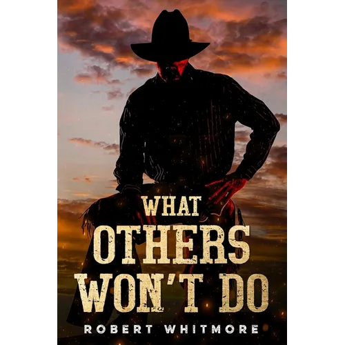 What Others Won't Do - Paperback