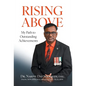 Rising Above: My Path to Outstanding Achievements - Hardcover