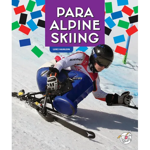 Para Alpine Skiing - Library Binding