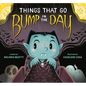 Things That Go Bump in the Day - Hardcover