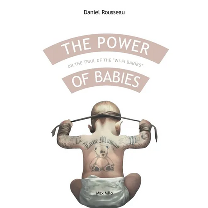 The power of babies: On the trail of the "wi-fi babies" - Paperback