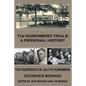 The Nuremberg Trials: A Personal History - Paperback