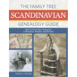 The Family Tree Scandinavian Genealogy Guide: How to Trace Your Ancestors in Denmark, Sweden, and Norway - Paperback