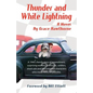 Thunder and White Lightning - Paperback